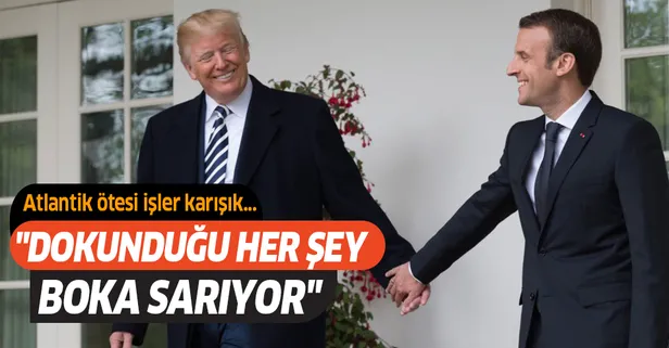 Trump Macron için, "Dokunduğu herşey boka sarıyor" demiş