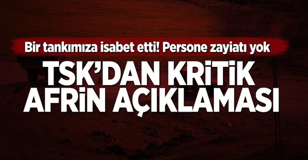 TSK'dan Afrin açıklaması