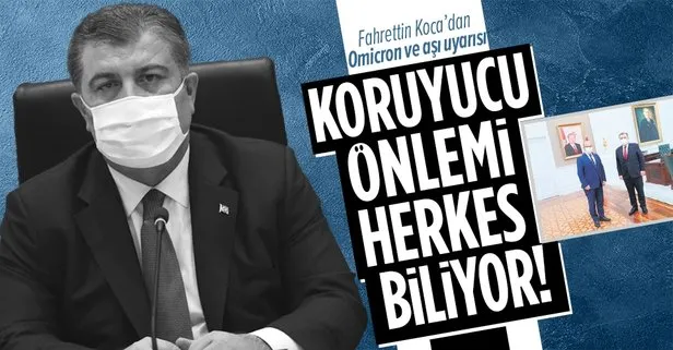 Sağlık Bakanı Fahrettin Koca’dan Omicron uyarısı! Her 4 vakadan 1’i Omicron