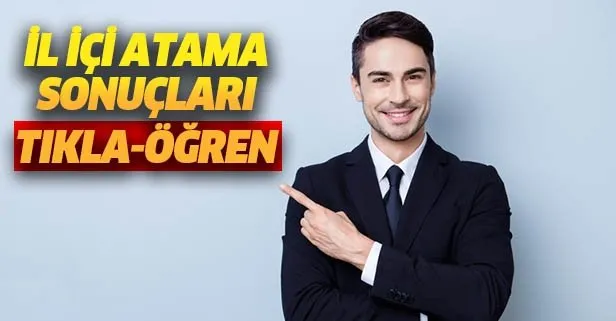 İl içi atama sonuçları açıklanıyor! 2019 MEB il içi tayinler atama sonuçları açıklayan iller