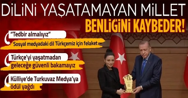 Son dakika: Başkan Recep Tayyip Erdoğan’dan Medyada Doğru Türkçe Kullanımı Ödül Töreni’nde önemli açıklamalar