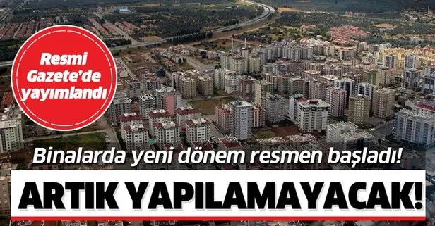 Binalarda yeni dönem!