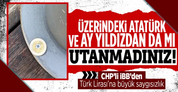 CHP'li İBB'den Türk Lirası'na büyük saygısızlık! Üzerinde Atatürk ve ay yıldız bulunan madeni parayı vida pulu yaptılar