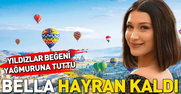 Victoria’s Secret’ın en güzel meleklerinden Bella Hadid Kapadokya’dan gün doğumunu paylaştı