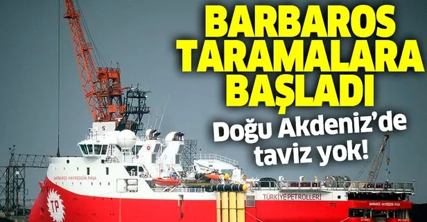 Doğu Akdeniz’de taviz yok! Barbaros Hayrettin Paşa gemisi sismik taramalara başladı