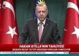 Son dakika: Başkan Erdoğan’dan Hakan Atilla açıklaması