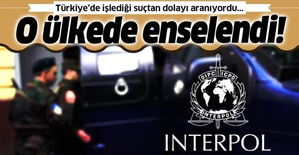 Türkiye’de işlediği suçtan dolayı Interpol’ün kırmızı bültenle aradığı şüpheli Bulgaristan’da yakalandı