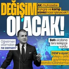 AK Parti MYK sonrası Ömer Çelik’ten önemli açıklamalar! Öğretmen atamaları ne zaman olacak? | Kongre ve kamp süreci: Tabii ki değişim olacak