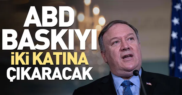 Mike Pompeo: ABD İran'a baskıyı iki katına çıkaracak