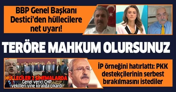 BBP Genel Başkanı Destici’den net uyarı: CHP politikalarının mahkumu olursunuz