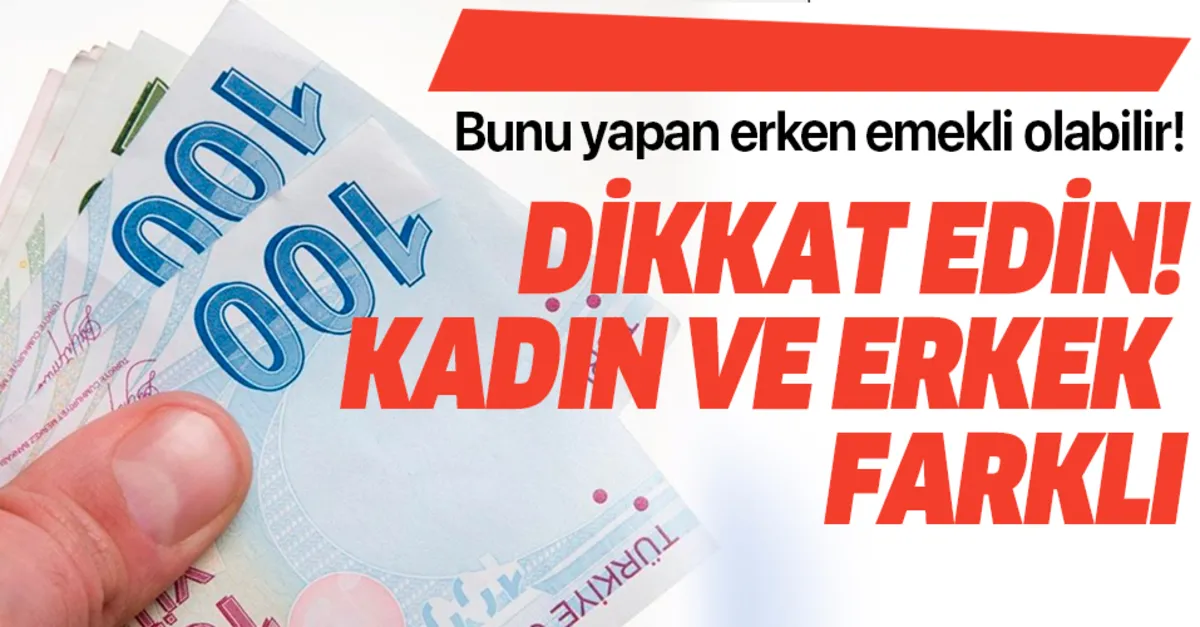 kadin ve erkek icin erken emekli olmak
