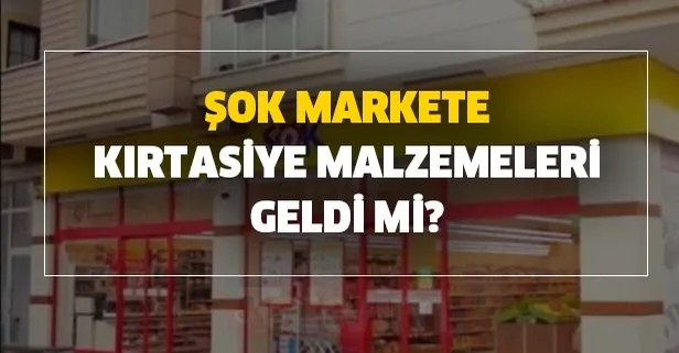ŞOK markete kırtasiye malzemeleri geldi mi?