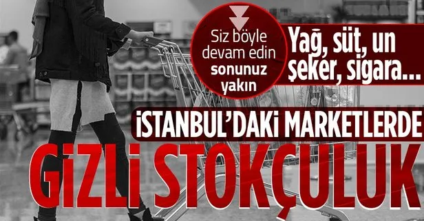 SON DAKİKA: İstanbul’daki marketlerde stokçuluk oyunu! Yağ, süt, un, şeker ve sigara satışları sınırlandırıldı