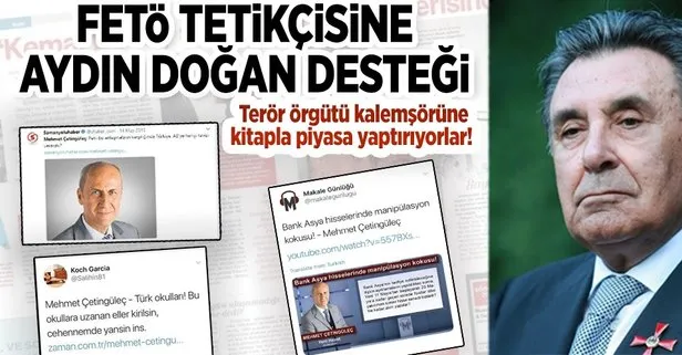 FETÖ tetikçisine Aydın Doğan desteği