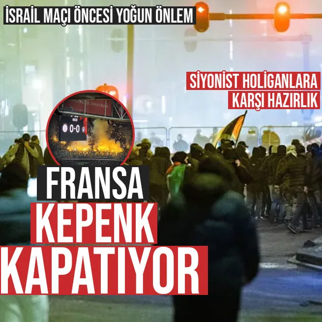 Fransa-İsrail maçı öncesi yoğun önlem! Siyonist holiganlar Hollanda’yı karıştırmıştı: Paris’te dükkanlar kepenk kapatacak