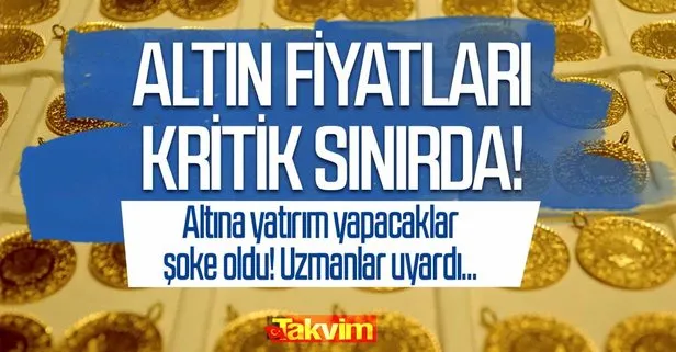 Altın kritik eşiğe dayandı! Bu fiyatları görenler şoke oldu!