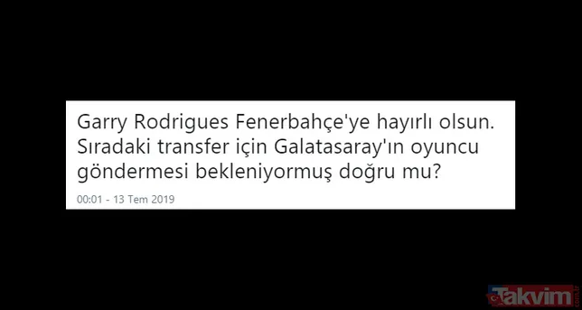 Galatasaray taraftarı Fenerbahçe'nin Garry Rodrigues transferi sonrası çıldırdı