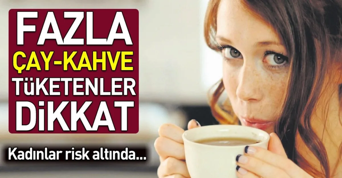 fazla kahve cay kalp ritmini bozar takvim