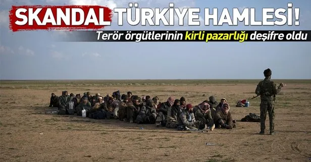 Kirli pazarlık! YPG/PKK, DEAŞ’lı teröristlere Türkiye güzergahını açtı