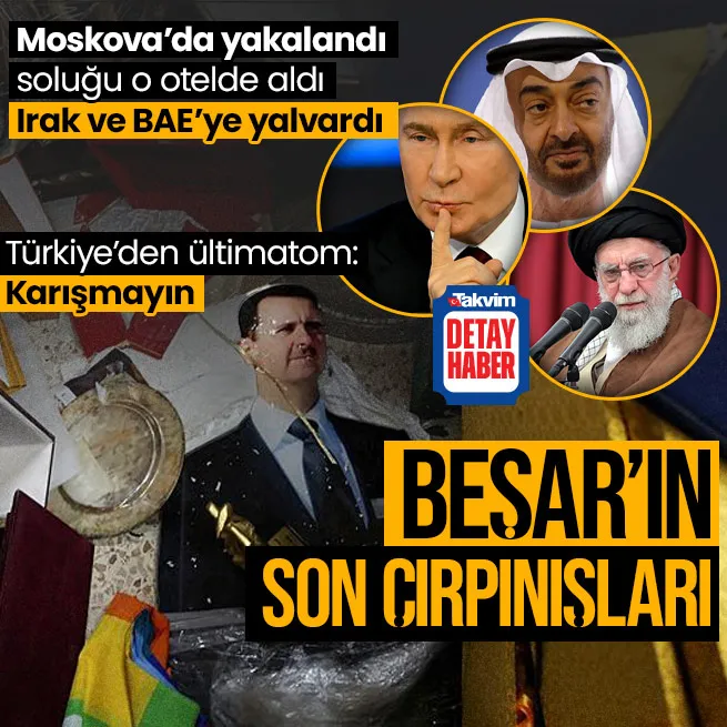 Beşar Esad’ın son günleri! Muhalifler Halep’e yürürken o otelde ne yaptı? BAE ve Irak detayı Türkiye’den uyarı iddiası