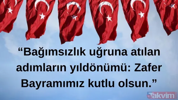 "Bağımsızlık Uğruna Atılan Adımların Yıldönümü: Zafer Bayramımız Kutlu Olsun."