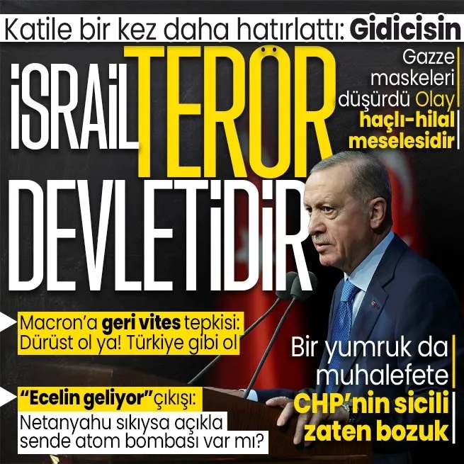 Başkan Erdoğan Gazze için ses yükseltti: İsrail terör devletidir | Netanyahu ecelin geliyor | Olay haçlı-hilal meselesidir