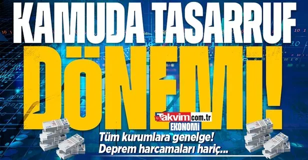 Son dakika: Hazine ve Maliye Bakanı Mehmet Şimşek’ten kamu kurumlarına tasarruf genelgesi