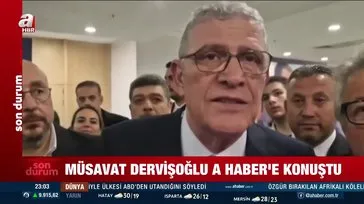 İYİ Parti yeni genel başkanı Müsavat Dervisoğlu A Haber’e konuştu!