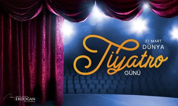 baskan-recep-tayyip-erdogandan-dunya-tiyatro-gunu-mesaji-1616862325396.jpeg