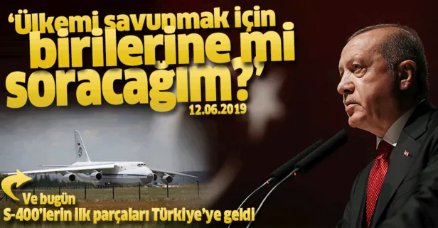 Başkan Erdoğan S-400'leri böyle duyurmuştu
