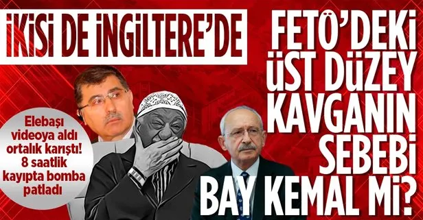 FETÖ’de üst düzey kavga! Sebebi CHP’li Kemal Kılıçdaroğlu mu? 8 saatlik kayboluşun bir versiyonu İngiltere’de de yaşanır mı?