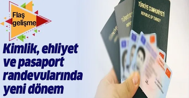 Kimlik, ehliyet ve pasaport randevu başvuru şartları nedir? Kimlik, ehliyet ve pasaport randevusu nasıl alınır?