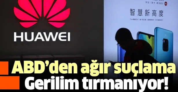Çinli teknoloji devi Huawei’e ABD’den iki yeni suçlama