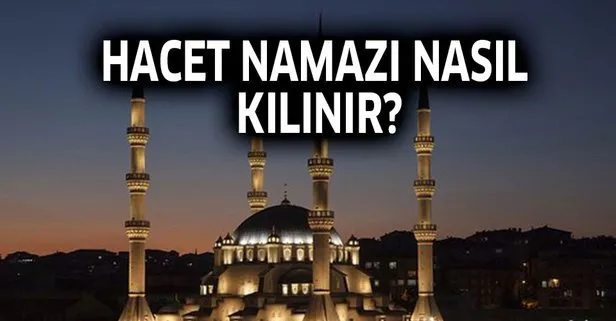 Mevlid Kandili Hacet namazı nasıl kılınır?