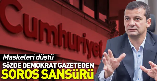 Cumhuriyet Gazetesi'nden Bartu Soral'a Soros sansürü