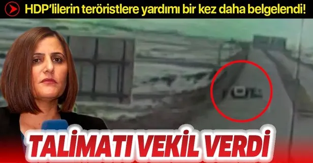 HDP milletvekillerinin teröristlere yardımı bir kez daha belgelendi