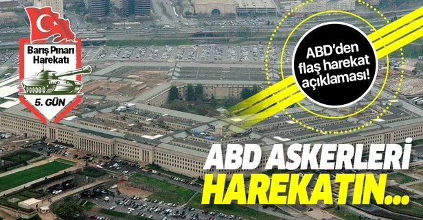 ABD'den Barış Pınarı Harekatı açıklaması!