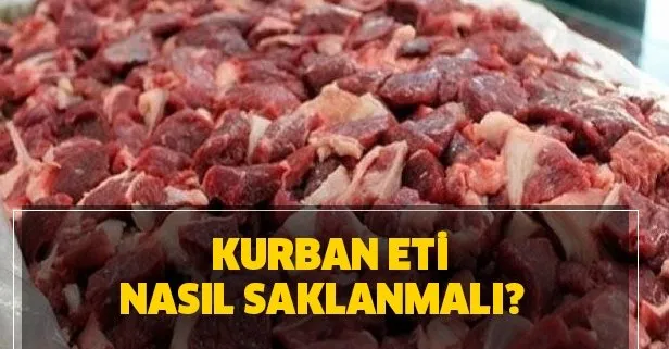 kurban eti nasil saklanmali kurban eti