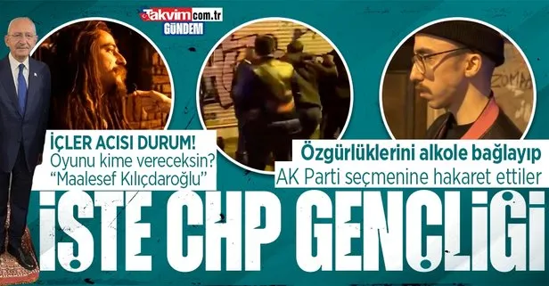 İşte Bay Bay Kemal’in CHP gençliği! Özgürlüklerini alkole bağlayıp, AK Parti seçmenine hakaret ettiler