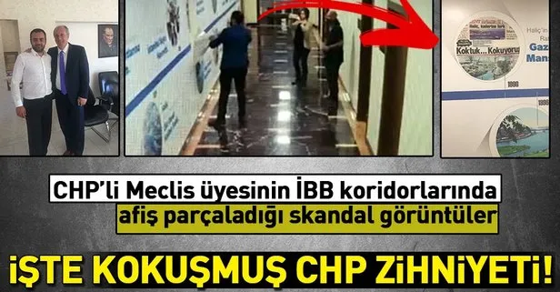 CHP’li Meclis üyesinin İBB koridorlarında afiş parçaladığı skandal görüntüler