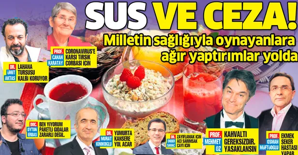 Milletin sağlığıyla oynayanlara ağır cezalar yolda