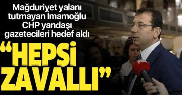 Mağduriyet oyunu tutmayan Ekrem İmamoğlu CHP'li gazetecileri "zavallı" ilan etti