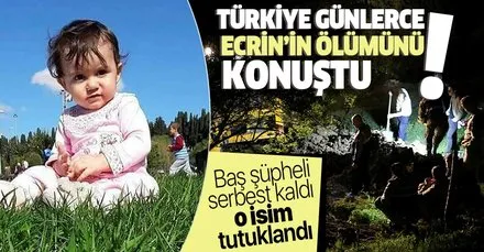 ecrin bebek haberleri son dakika ecrin bebek gelismeleri
