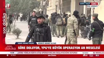 Süre doldu YPG'ye büyük oprerasyon!