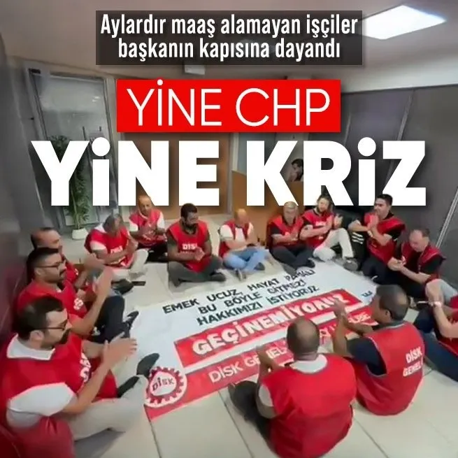 CHPli Karşıyaka Belediyesinde maaş eylemi! Aylardır ücretlerini alamayan işçiler başkanın kapısına dayandı
