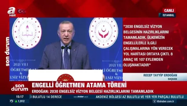Başkan Erdoğan'dan "Engelli Öğretmen Ataması ve Engelsiz Vizyon 2030 Tanıtım Toplantısı"nda önemli açıklamalar