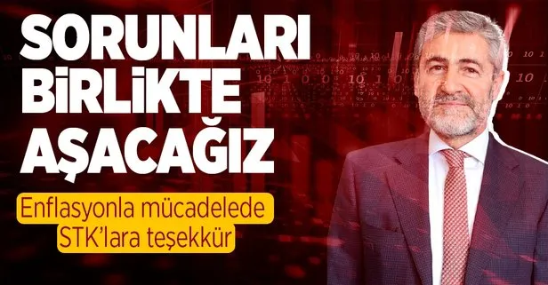 Bakan Nebati’den enflasyon mesajı: Sorunları birlikte aşacağız