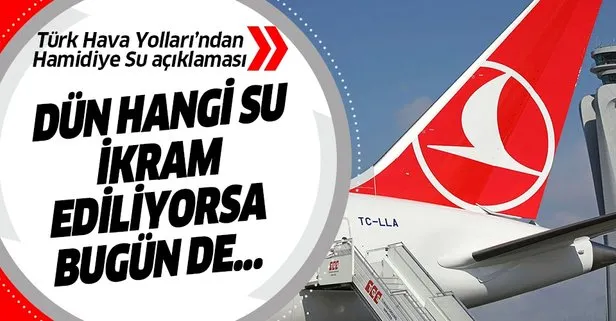 Türk Hava Yolları’ndan Hamidiye Su iddiaları hakkında açıklama!