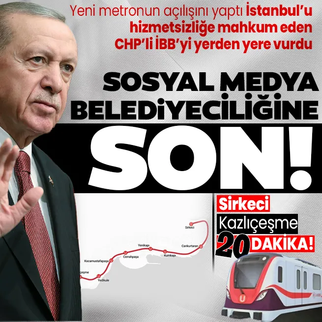 Başkan Erdoğandan Sirkeci-Kazlıçeşme Raylı Sistem ve Yaya Odaklı Yeni Nesil Ulaşım Projesinin açılış töreninde önemli açıklamalar