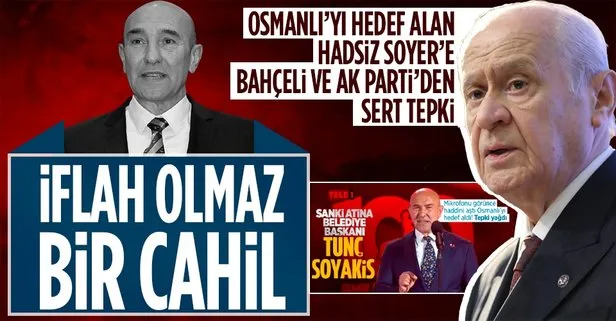 Son dakika: MHP Genel Başkanı Bahçeli’den Soyer’e sert tepki: İflah olmaz bir cahillik, tedavisi imkansız devşirme hastalığı